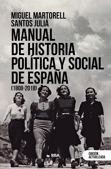 MANUAL DE HISTORIA POLÍTICA Y SOCIAL DE ESPAÑA (1808-2018) | 9788411320580 | MARTORELL LINARES, MIGUEL/JULIÁ, SANTOS