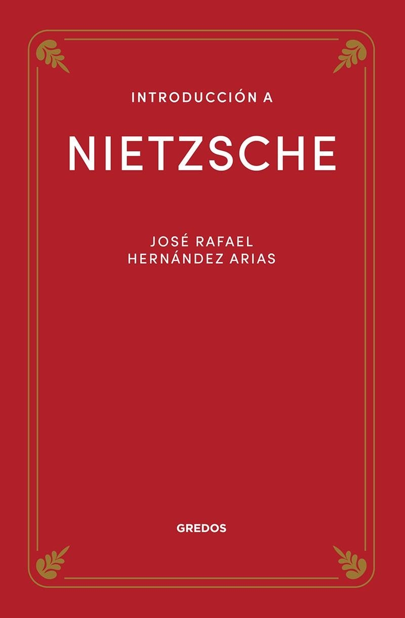 INTRODUCCIÓN A NIETZSCHE | 9788424940188 | HERNÁNDEZ ARIAS, JOSE RAFAEL