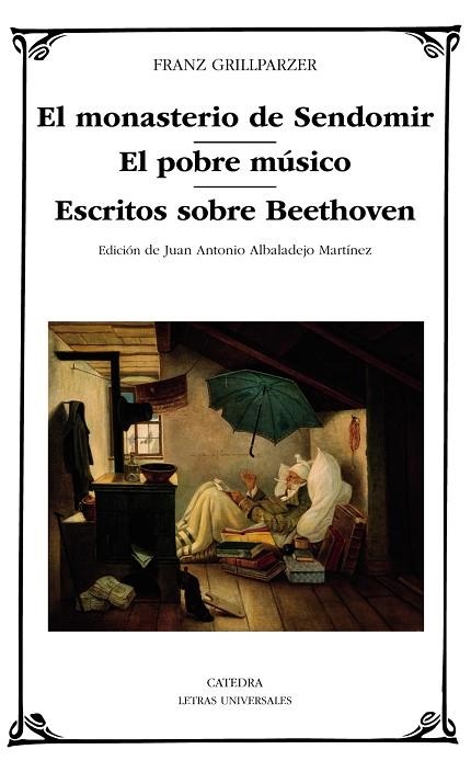 EL MONASTERIO DE SENDOMIR; EL POBRE MÚSICO; ESCRITOS SOBRE BEETHOVEN | 9788437644738 | GRILLPARZER, FRANZ