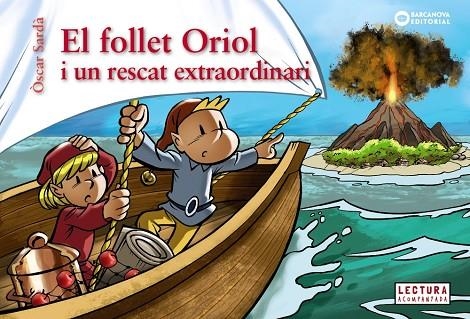 EL FOLLET ORIOL I UN RESCAT EXTRAORDINARI | 9788448958084 | SARDÀ GUÀRDIA, ÒSCAR