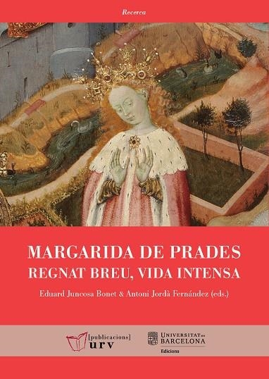 MARGARIDA DE PRADES: REGNAT BREU, VIDA INTENSA | 9788413650166 | VARIOS AUTORES