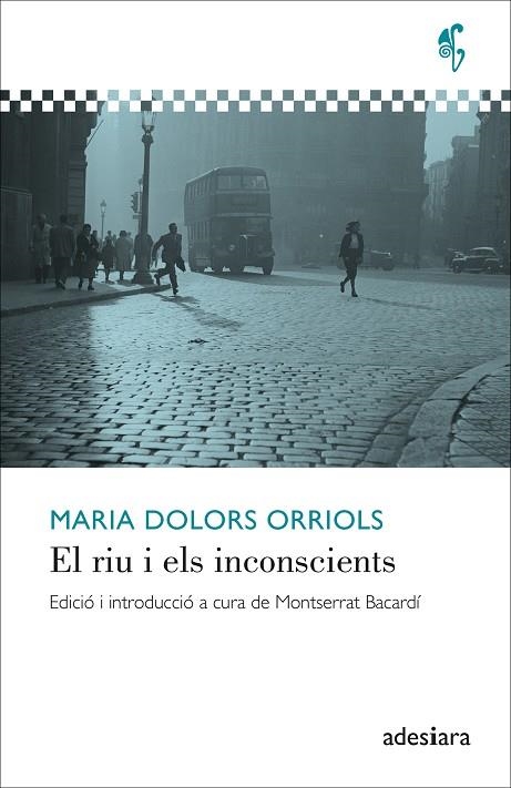 EL RIU I ELS INCONSCIENTS | 9788416948857 | ORRIOLS, MARIA DOLORS