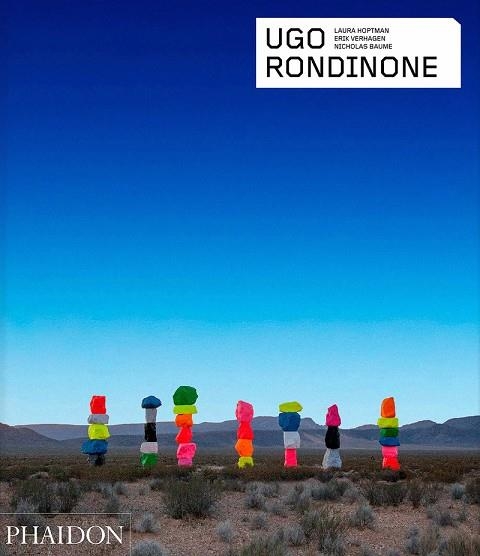 UGO RONDINONE | 9781838661656 | BAUME, NICHOLAS / HOPTMAN, LAURA / SCHMIDT, JASON / VERGAHEN, ERIK