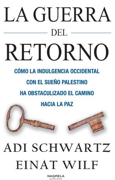 LA GUERRA DEL RETORNO | 9788412471854 | ADI SCHWARTZ, EINAT WILF