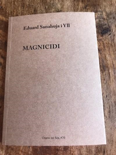 MAGNICIDI | 9788412560930 | SANAHUJA YLL, EDUARD