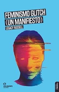 FEMINISMO GLITCH (UN MANIFIESTO) | 9788412572612 | RUSEELL, LEGARY