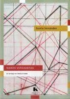 MANOS VERDADERAS. UN ENSAYO EN TRADUCCIONES | 9788412321234 | FERNÁNDEZ IGLESIAS, FRUELA