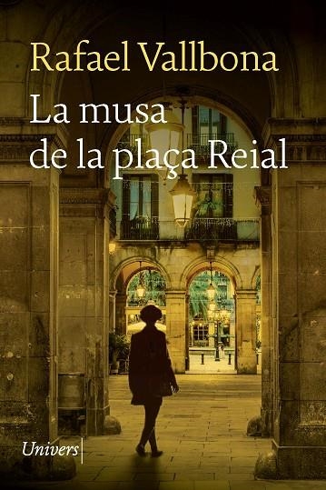 LA MUSA DE LA PLAÇA REIAL | 9788418887406 | VALLBONA, RAFAEL