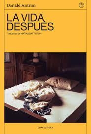 LA VIDA DESPUÉS | 9788412498240 | ANTRIM, DONALD