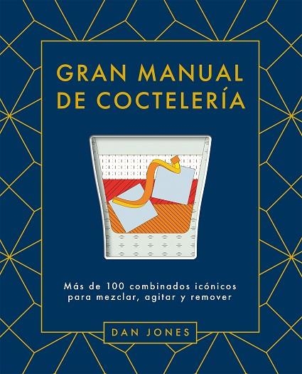 GRAN MANUAL DE COCTELERÍA | 9788419043078 | JONES, DAN