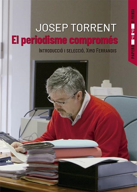 EL PERIODISME COMPROMÉS | 9788478229277 | TORRENT, JOSEP