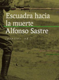 ESCUADRA HACIA LA MUERTE | 9788417386733 | SASTRE, ALFONSO