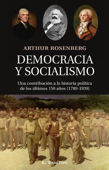 DEMOCRACIA Y SOCIALISMO | 9788419200235 | ROSENBERG, ARTHUR