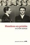 HOMBRES EN PRISION (10;10;22) | 9788412486988 | SERGE, VICTOR