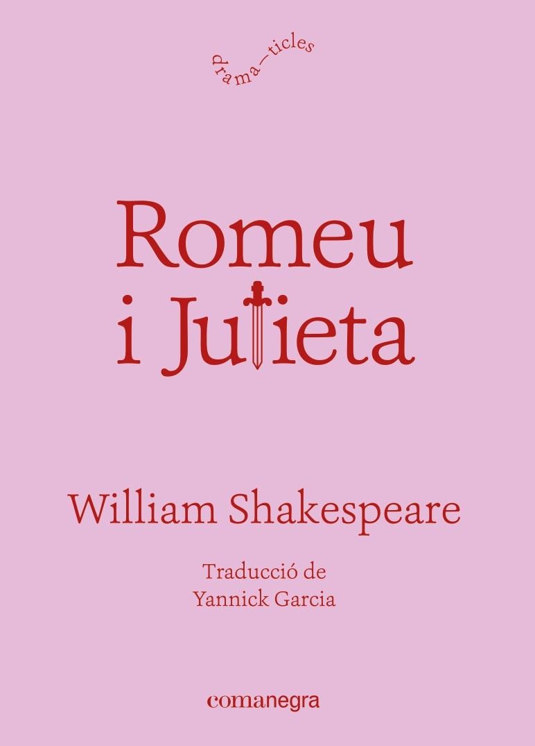 ROMEU I JULIETA | 9788418857812 | SHAKESPEARE, WILLIAM