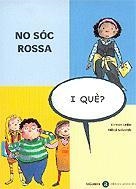 NO SOC ROSSA | 9788424650629 | DIVERSOS