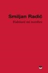 HABITARÉ MI NOMBRE | 9788412525847 | RADIC, SMILJAN