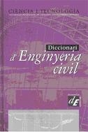 DICCIONARI D'ENGINYERIA CIVIL | 9788441214033 | UNIVERSITAT POLITÈCNICA DE CATALUNYA/ENCICLOPÈDIA CATALANA