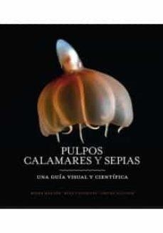 PULPOS, CALAMARES Y SEPIAS | 9788428217217 | HANLON, ROGER/VECCHIONE, MIKE/ALLCOCK, LOUISE