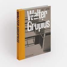 WALTER GROPIUS | 9781838664213 | DAYBELGE, LEYLA/ENGLUND, MAGNUS