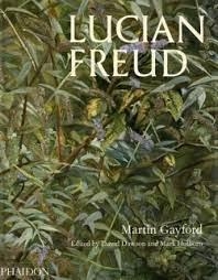 LUCIAN FREUD | 9781838665692 | DAWSON, DAVID/GAYFORD, MARTIN/HOLBORN, MARK