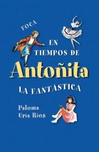 TIEMPOS ANTOÑITA FANTASTICA | 9788495440518 | URIA