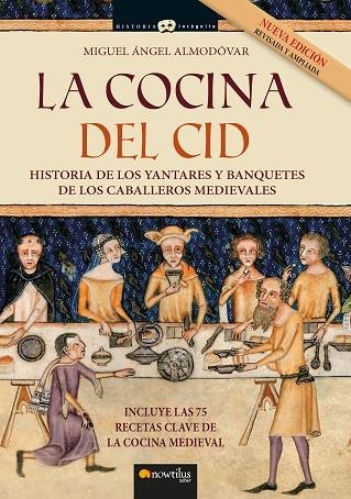 LA COCINA DEL CID. NUEVA EDICIÓN AMPLIADA | 9788413052939 | ALMODÓVAR MARTÍN, MIGUEL ÁNGEL