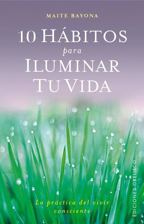 10 HÁBITOS PARA ILUMINAR TU VIDA | 9788491111542 | GARCÍA BAYONA, MAITE