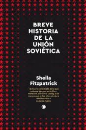 BREVE HISTORIA DE LA UNIÓN SOVIÉTICA | 9788412473636 | FITZPATRICK, SHEILA