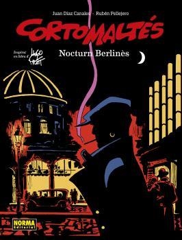 CORTO MALTÉS 16. NOCTURN BERLINÈS (COLOR) | 9788467957754 | DIAZ CANALES, PELLEJERO