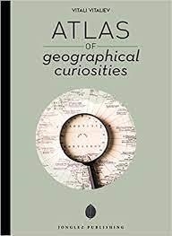 ATLAS DE CURIOSIDADES GEOGRAFICAS | 9782361956127 | VITALIEV, VITALI