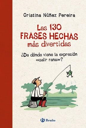 LAS 130 FRASES HECHAS MÁS DIVERTIDAS | 9788469664643 | NÚÑEZ PEREIRA, CRISTINA