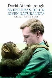 AVENTURAS DE UN JOVEN NATURALISTA | 9788418227387 | ATTENBOROUGH, DAVID