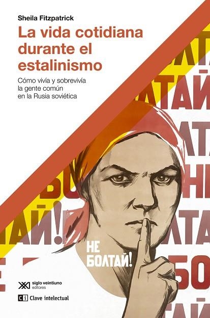 LA VIDA COTIDIANA DURANTE EL ESTALINISMO | 9788412604818 | FITZPATRICK, SHEILA