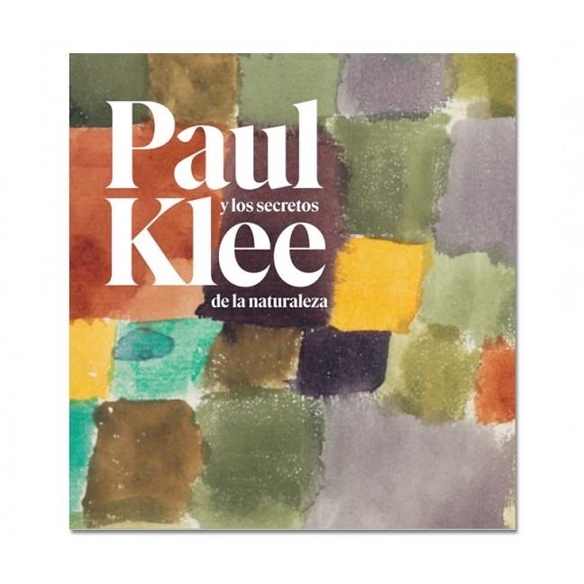 PAUL KLEE Y LOS SECRETOS DE LA NATURALEZA | 9788416411665 | MARTINA MILLÀ ; FABIENNE EGGELHÖFER