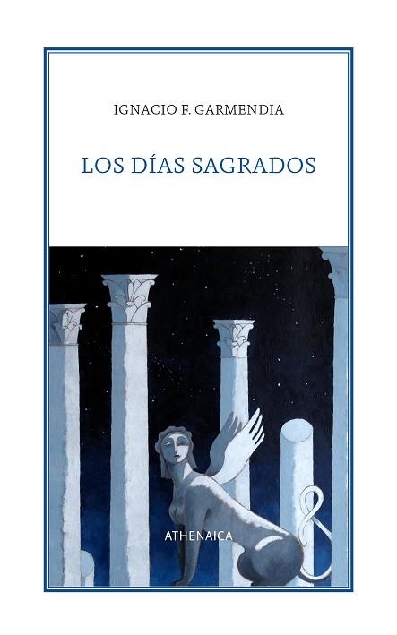 LOS DÍAS SAGRADOS | 9788418239717 | F. GARMENDIA, IGNACIO