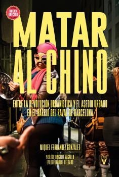 MATAR AL CHINO | 9788417870201 | FERNÁNDEZ GONZÁLEZ, MIQUEL