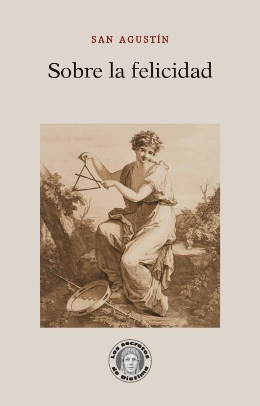 SOBRE LA FELICIDAD | 9788418981715 | AGUSTÍN, SANTO, OBISPO DE HIPONA