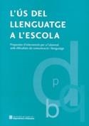 US DEL LLENGUATGE A L'ESCOLA 2E. | 9788439365549