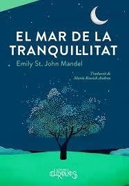 EL MAR DE LA TRANQUIL·LITAT | 9788412498035 | ST. JOHN MANDEL, EMILY