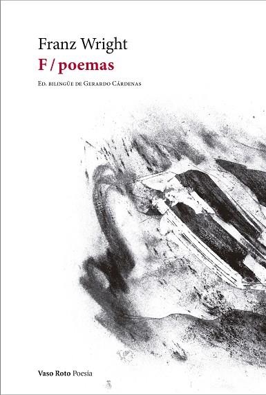 F / POEMAS | 9788412592108 | WRIGHT, FRANZ/RAMÍREZ, VÍCTOR