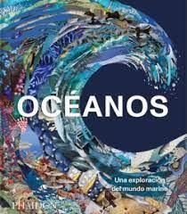 OCÉANOS | 9781838665913 | , EDITORES PHAIDON/MEISTER, ANNE-MARIE