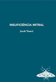 INSUFICIÈNCIA MITRAL | 9788412577457 | VINTRÓ, JORDI