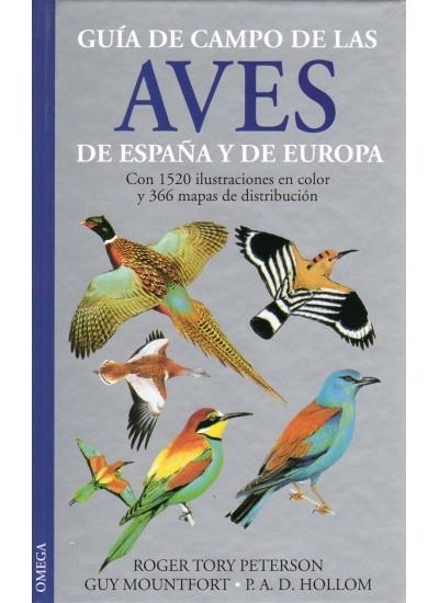 GUIA DE CAMPO AVES DE ESPAÑA Y EUROPA | 9788428210331 | PETERSON/MOUNTFORT