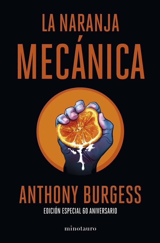 LA NARANJA MECÁNICA 60 ANIVERSARIO | 9788445013816 | BURGESS, ANTHONY