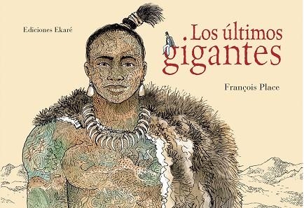 LOS ÚLTIMOS GIGANTES | 9788494498848 | FRANÇOIS PLACE