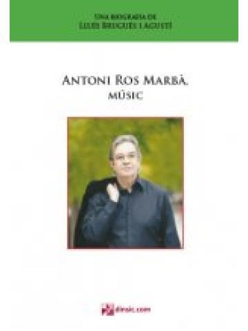 ANTONI ROS MARBÀ | 9788416623761 | LLUÍS BRUGUÉS I AGUSTÍ