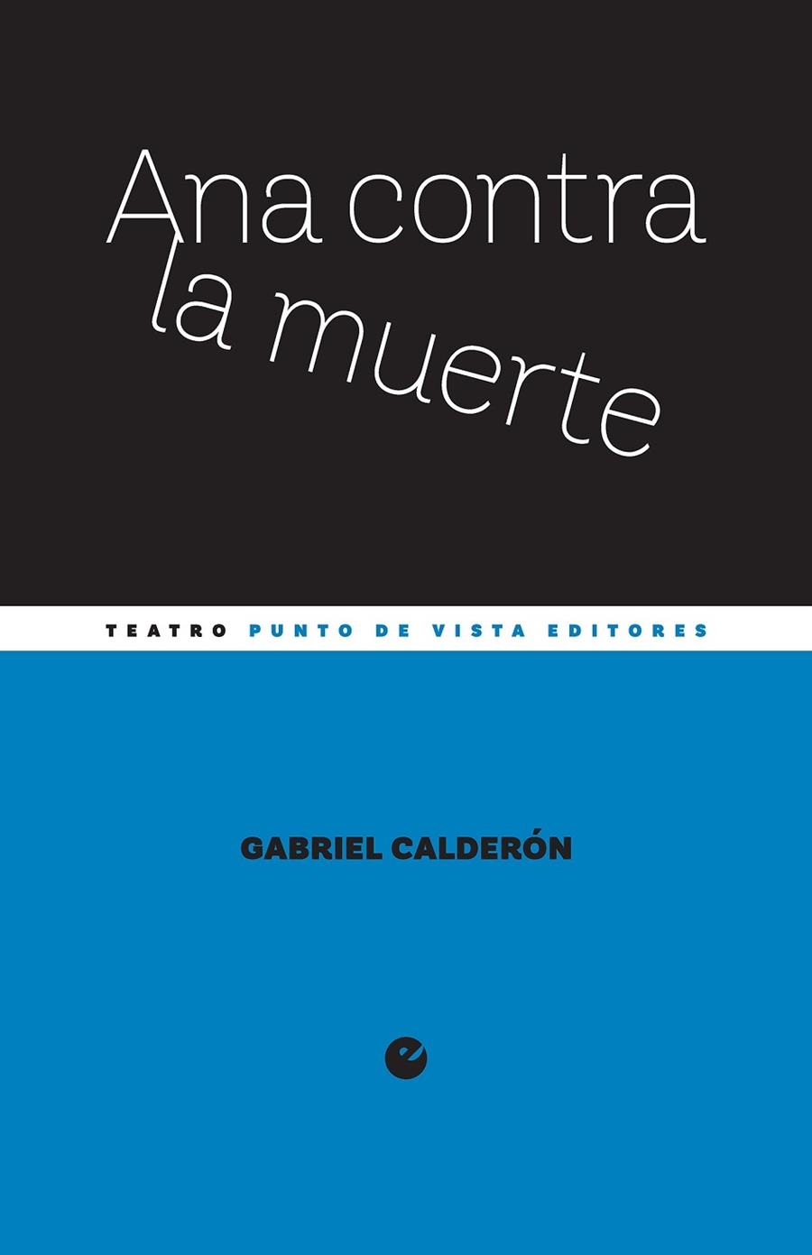 ANA CONTRA LA MUERTE | 9788418322846 | CALDERÓN, GABRIEL