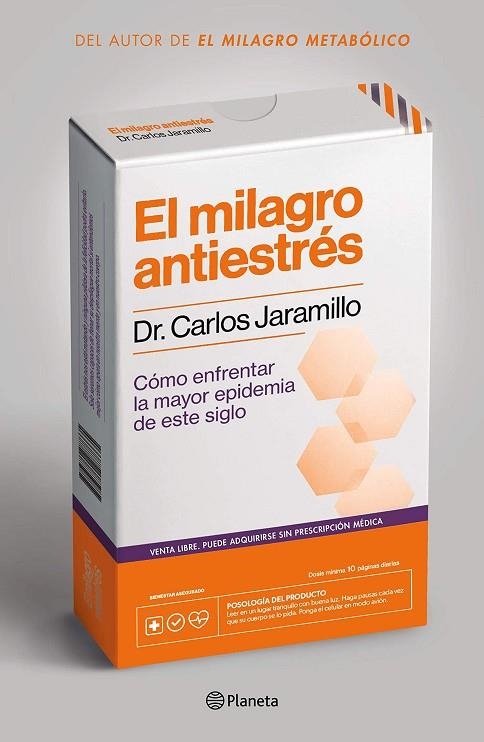 EL MILAGRO ANTIESTRÉS | 9786070772696 | DR. CARLOS JARAMILLO