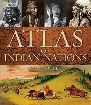 ATLAS OF INDIAN NATIONS | 9781426211607 | TREUER, ANTON